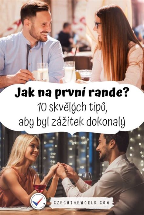 prvn rande dotyky|10 tipů, jak na první rande, aby byl zážitek dokonalý